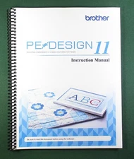 Brother PE Design 11 Instruction Manual: 415 Color Pages & Protective Covers!