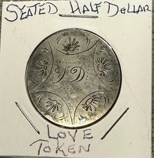Seated Half Dollar Love Token Silver Coin 1800's Beautiful Art Free Shipping
