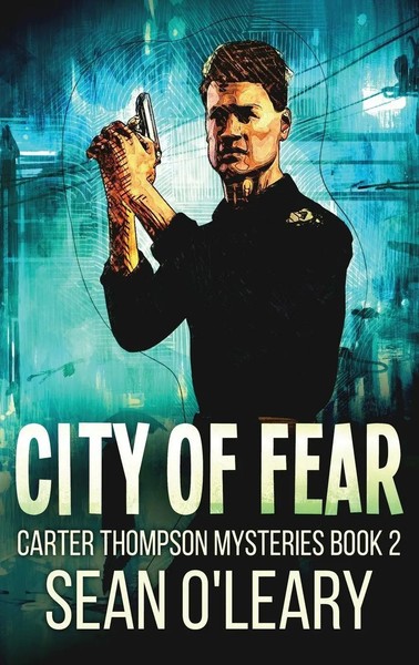 Sean O'leary | City Of Fear | Buch | Englisch (2022) | Carter Thompson Mysteries-image