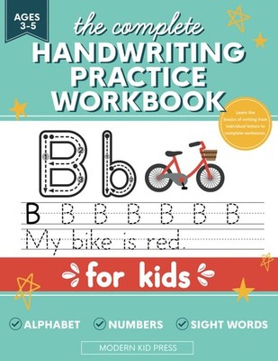 The Complete Handwriting Practice Workbook for Kids: Tracing Letters of the Alph