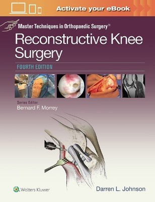 Master Techniques in Orthopaedic Surgery: Reconstructive Knee... - 9781496318275