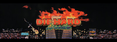 Die Hard Dedicated Arcade Marquee 26'' x 9.5''