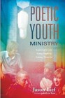 Poetic Youth Ministry by Jason Lief (Paperback / softback, 2015)
