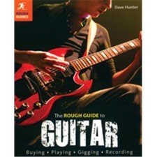"THE ROUGH GUIDE TO GUITAR" BUYING-PLAYING-GIGGING-RECORDING-BOOK-NEW ON SALE 