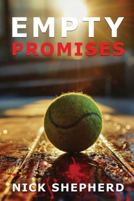 Nick Shepherd | Empty Promises | Taschenbuch | Englisch (2024) | NJS Publishing