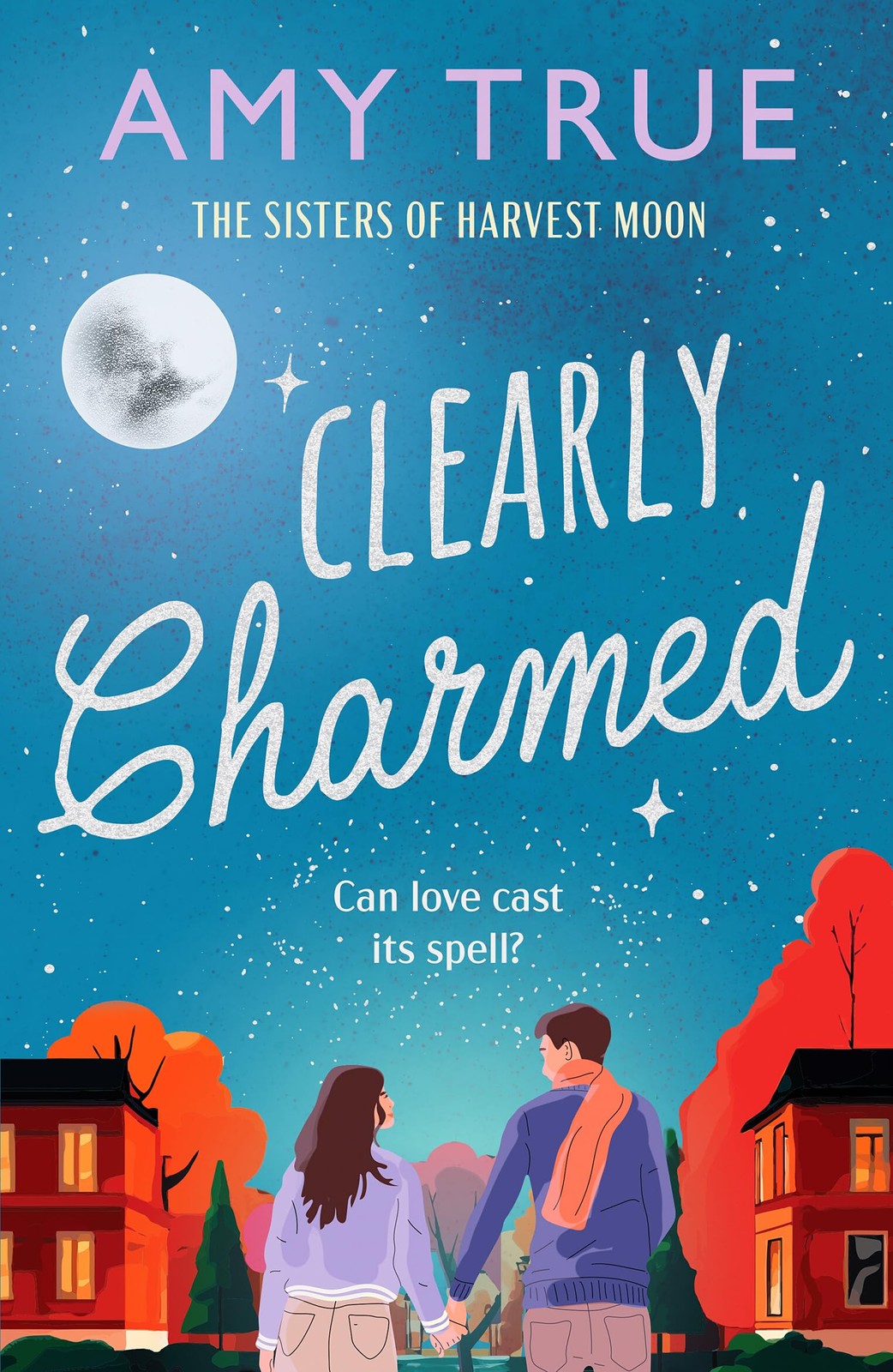 Clearly Charmed: An enchanting small town enemies-to-lovers romance (Sisters of Harvest Moon, 1) - Image 6