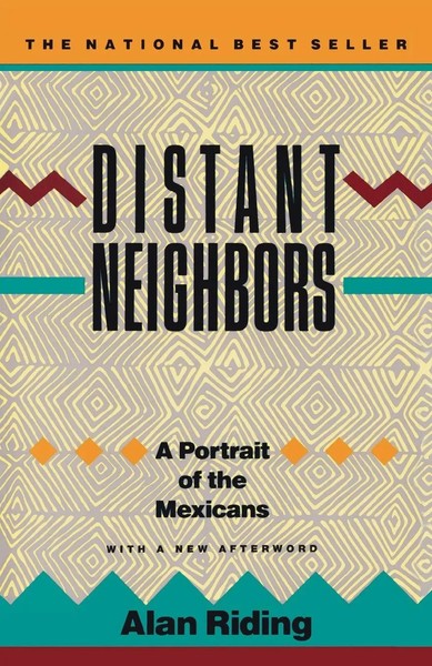 Distant Neighbors A Portrait Of The Mexicans Alan Riding Taschenbuch Englisch-image