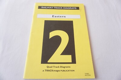 2006 Railway Track Diagrams Book No. 2 Eastern Region Quail Map 3rd Edition 