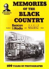 Memories of the Black Country 100 Years of Photographs-Alton Douglas