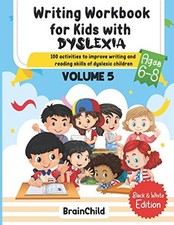 Writing Workbook For Kids With Dyslexia. 100 Activities to impr