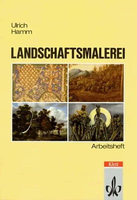Thema Kunst. Arbeitshefte Kunst für die Sekundarstufe II / Landschaftsmalerei. T
