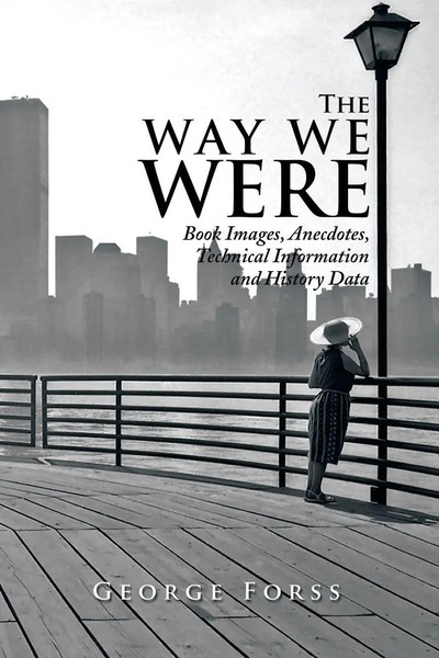The Way We Were Book Images, Anecdotes, Technical Information, And History Data-image