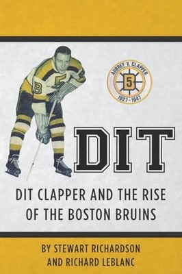 Dit: Dit Clapper and The Rise Of Th..., Richardson, Ste