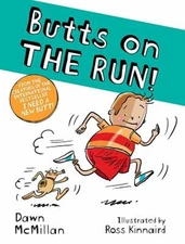 Butts on THE RUN! Paperback Dawn McMillan