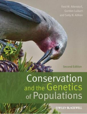 Conservation and the Genetics of Populations by Allendorf, Fred W., Luikart, Go