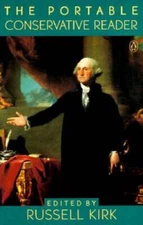 The Portable Conservative Reader - Paperback By Russell Kirk - GOOD