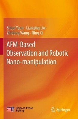 AFM-Based Observation and Robotic Nano-manipulation - 9789811505102