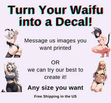 Custom Waifu Weatherproof Anime Sticker 6 Car Decal