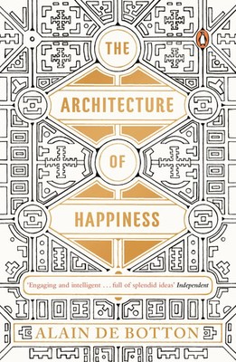 The Architecture of Happiness | Alain de Botton | Taschenbuch | 280 S. | 2014