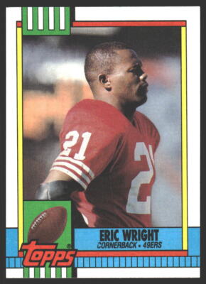 Eric Wright #21b 1990 Topps San Francisco 49ers