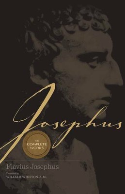 Super Value: Josephus - Complete Works by Whiston, William 0785250492
