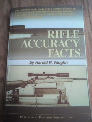 Rifle Accuracy Facts Harold R. Vaughn 2000 2nd Ed Precision Shooting Pb