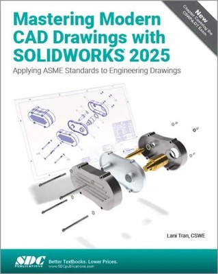 Lani Tran | Mastering Modern CAD Drawings with SOLIDWORKS 2025 | Taschenbuch