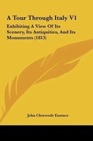 John Chetwode Eustace | A Tour Through Italy V1 | Buch | Englisch (2010)