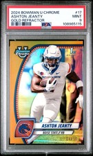 2024 BOWMAN UNIVERSITY CHROME GOLD REFRACTOR #17 ASHTON JEANTY 4/50 PSA 9