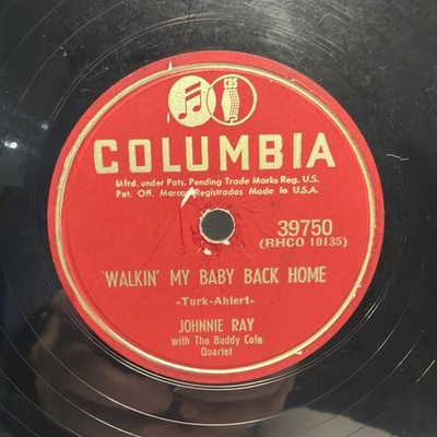 Johnnie Ray - Walkin' My Baby Back Home / Give Me Time - Columbia - VG
