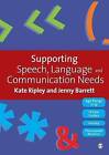 Supporting Speech, Language & Communication Needs: Working with Students Aged 11 to 19 by Kate Ripley, Jenny Barrett (Paperback, 2008)