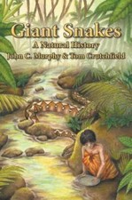 Giant Snakes: A Natural History - Hardcover By Murphy, John C - VERY GOOD