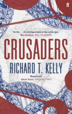 Crusaders - Paperback By Richard T Kelly - GOOD