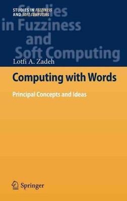 Computing mit Worten: Hauptkonzepte und Ideen, Hardcover von Zadeh, Menge...