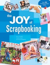 The Joy of Scrapbooking by Kerry Arquette: New