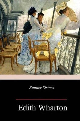 Edith Wharton Bunner Sisters (Paperback)
