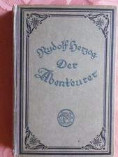 Rudolf Herzog Der Abenteurer 1922 Mit Bildnis des Verfassers 101.-120. Tausend