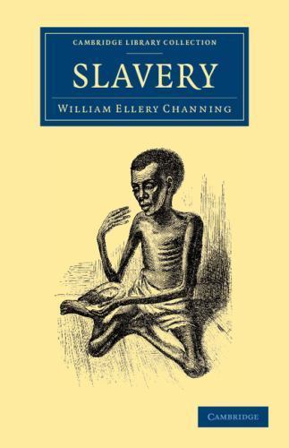 Slavery Channing Paperback Cambridge University Press 9781108053150