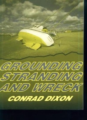 Grounding, Stranding and Wreck,Conrad Dixon