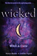 Witch & Curse (Wicked) - Paperback By Holder, Nancy - VERY GOOD