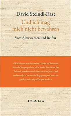 David Steindl-R Und ich mag mich nicht bewahren: Vom Älte (Hardback) (UK IMPORT)