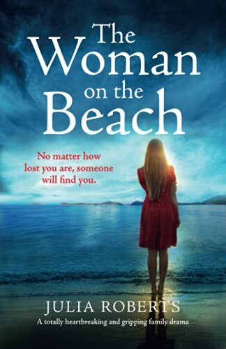The Woman on the Beach: A totally gripping family drama with a heartbreaking t,