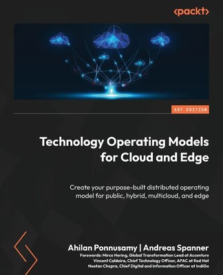 Ahilan Ponnusamy (u. a.) | Technology Operating Models for Cloud and Edge | Buch
