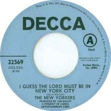 The New Yorkers (3) - I Guess The Lord Must Be In New York City / Do Wah Diddy,