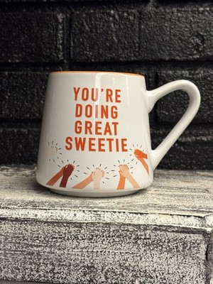 Motivational Coffee Mug Tea Cup   You re Doing Great Sweetie  Thyme & Table