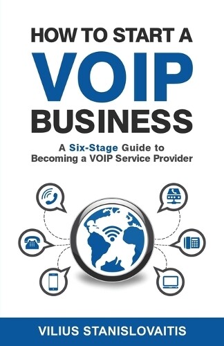 Thumbnail - Vilius Stanislovaitis How To Start A Voip Business (taschenbuch)