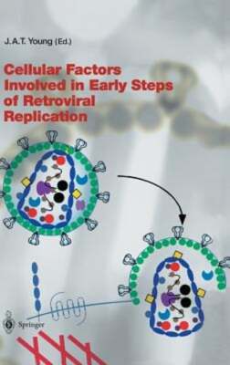Cellular Factors Involved in Early Steps of Retroviral Replication by Young: New