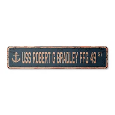 USS ROBERT G BRADLEY FFG 49 Vintage Street Sign us navy ship veteran sailor rust