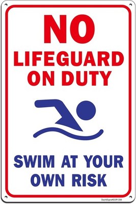 No Lifeguard on Duty Sign, Swim at Your Own Risk, Tin Metal Signs Home Décor