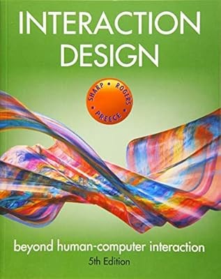 Interaction Design: Beyond Human-Computer Interaction, Sharp, Helen & Preece, Je